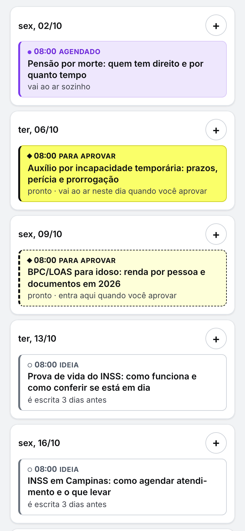 A Agenda no celular, em lista: cada dia com o seu artigo e a etapa em que ele está (agendado, para aprovar ou ideia).